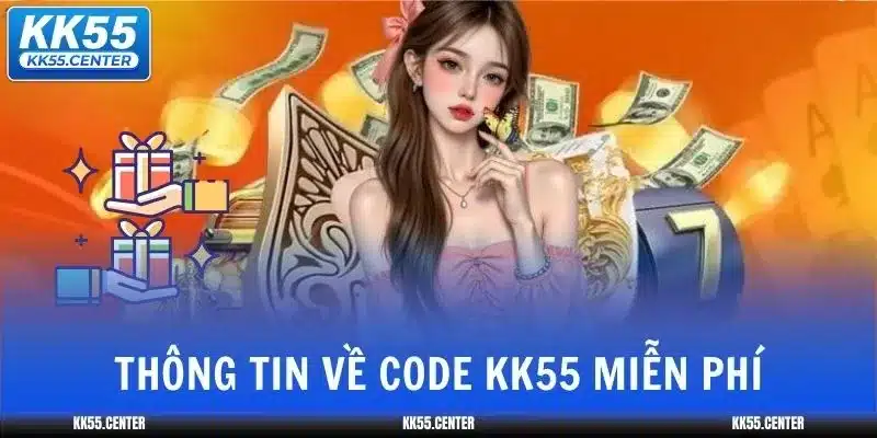 code-kk55-mien-phi-thong-tin
