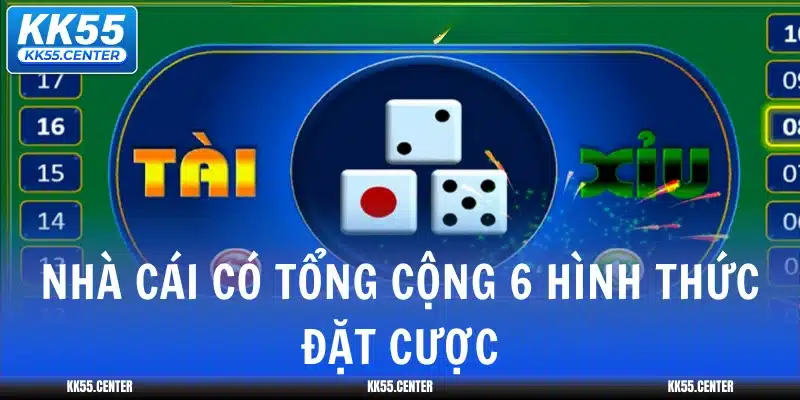 nha-cai-co-tong-cong-6-hinh-thuc-dat-cuoc